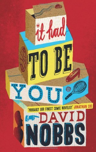 It Had to Be You By David Nobbs