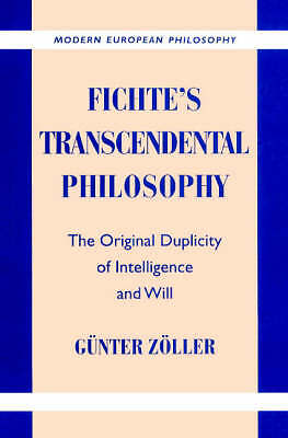 Fichte's Transcendental Philosophy Zöller Paperback Cambridge University Press