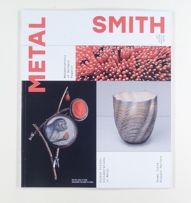 2017 METALSMITH MAGAZINE fine art jewelry SCULPTURE art history FOUNDRIES v37n2