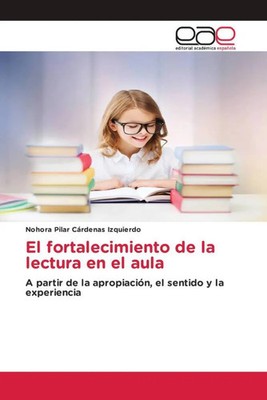 Nohora Pilar Cárdenas Izquierdo | El fortalecimiento de la lectura en el aula