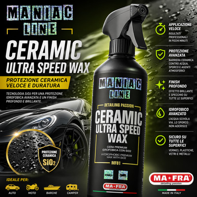 MAFRA MANIAC LINE CERAMIC ULTRA SPEED WAX HYDROPHOBIC WAX WITH SIO2 POLISH AUTO