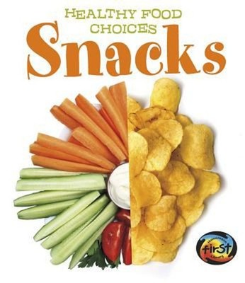 Snacks : Healthy Food Choices Paperback Vic Parker