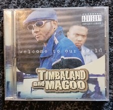 Welcome to Our World [PA] by Timbaland & Magoo (CD, Nov-1997