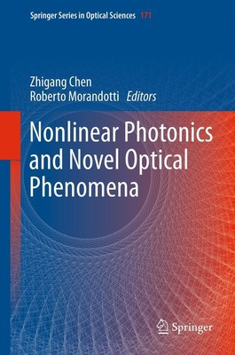 Roberto Morandotti (u. a.) | Nonlinear Photonics and Novel Optical Phenomena