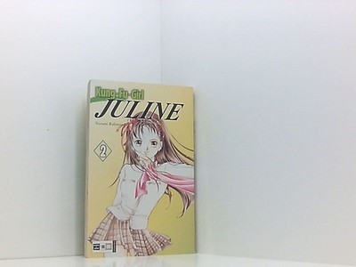 Kung-Fu-Girl Juline 2. Kakinouchi, Narumi: