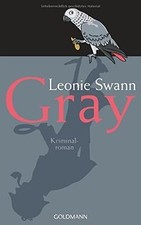 Gray: Kriminalroman von Swann, Leonie | Buch | Zustand akzeptabel