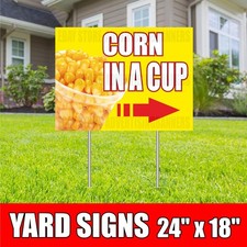 CORN IN A CUP Yard Sign with H-Stakes Mexican Street Food Grilled Elote