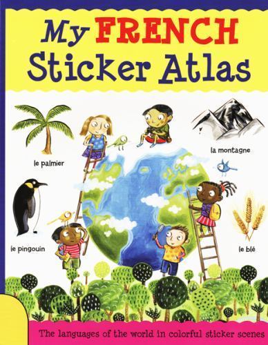 My French Sticker Atlas by Catherine Bruzzone and Louise Millar (2014 ...