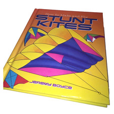 How to Make and Fly Stunt Kites Hardcover Book By Jeremy Boyce