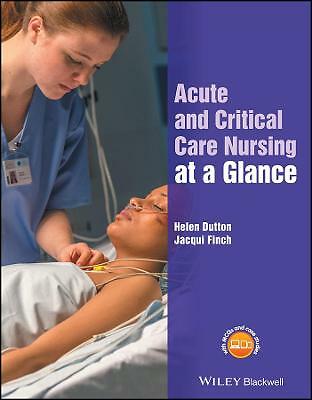 Acute and Critical Care Nursing at a Glance by Helen Dutton, Jacqui Finch...