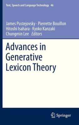 Advances in Generative Lexicon Theory by James Pustejovsky: New