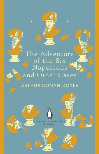 Thumbnail - Arthur Conan Doy The Adventure Of The Six Napoleons And Other Cas