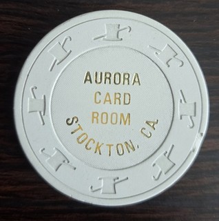 $.10 Cent Aurora Card Room Stockton CA Casino Chip