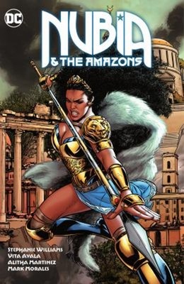 Nubia and the Amazons Hardcover Stephanie, Ayala, Vita Williams