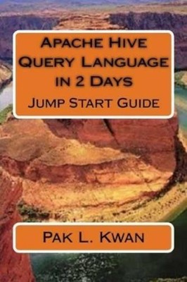 Pak L Kwan Apache Hive Query Language in 2 Days (Taschenbuch)