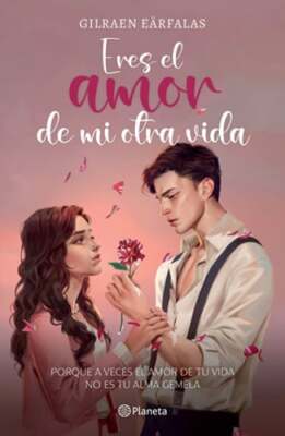 Eres El Amor de Mi Otra Vida (Novela) / You're the Love of My Other Life (a: New