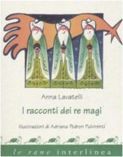 Анна Лавателли, Адриана Педрон и ракконти деи ре Волхвы. Редакция (Taschenbuch)