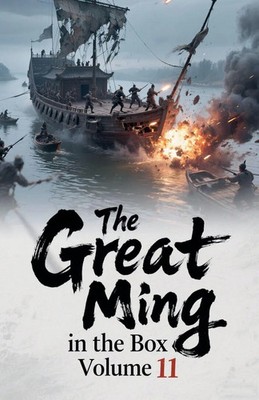 Zenithnovels | The Great Ming in the Box, Volume 11 | Taschenbuch | Englisch