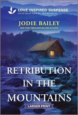 Retribution in the Mountains (Trinity Investigative Team, 4)