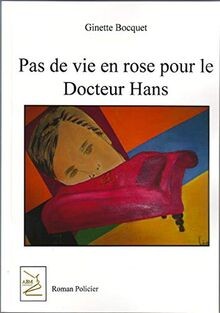 Pas de vie en rose pour le Docteur Hans von BOCQUET, Gin... | Buch | Zustand gut