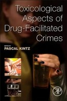 Pascal Kintz | Toxicological Aspects Of Drug-Facilitated Crimes | Taschenbuch