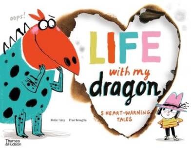 Life With My Dragon: Five Heart-Warming Tales - Hardcover - GOOD
