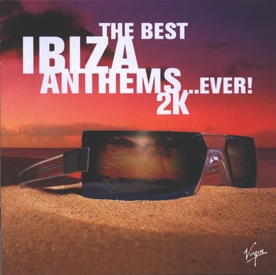 Various - Best Ibiza Anthems...Ever! 2K - Used CD - B16288z
