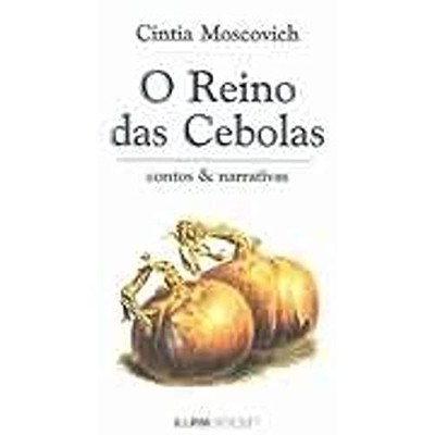 O Reino Das Cebolas. Contos E Narrativas (Em Portuguese do Brasil) Book The Fast