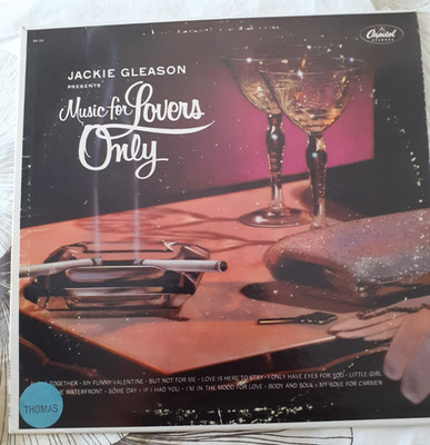 Capitol    LP   -     JACKIE GLEASON   -  MUSIC FOR LOVERS ONLY