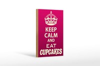 Holzschild Spruch 12X18 Cm Keep Calm And Eat Cupcakes Deko Schild Wooden Sign