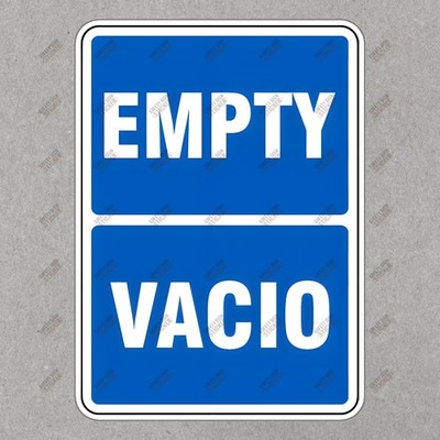 Safety Sign Sticker EMPTY / VACIO Essential for OSHA Compliance & #486931