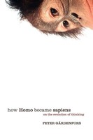 How Homo Became Sapiens | On The Evolution Of Thinking | Peter Gardenfors | Buch