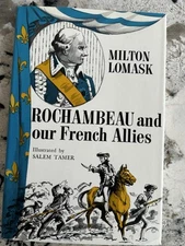 Rochambeau and Our French Allies by Milton Lomask, Salem Tamer hardcover