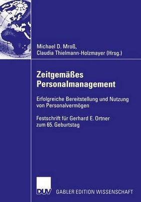 Zeitgemes Personalmanagement: Erfolgreiche Bereitstellung und Nutzung von Person