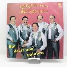 Los Rancheritos del Topo Chico Sin Decir Una Palabra Record LP VG+ DLV 420