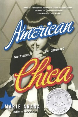 American Chica Two Worlds, One Childhood Marie Arana Taschenbuch Englisch 2002