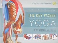 The Key Poses Of Yoga Ray Long
