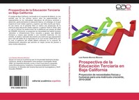 Prospectiva De La EducacióN Terciaria En Baja California Luis RamóN Moreno Moren