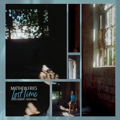 Matthew Fries Lost Time CD Brand New (Not Sealed) Album Jazz 2022