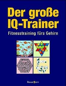 Der große IQ-Trainer. Fitnesstraining fürs Gehirn v... | Buch | Zustand sehr gut - Bild 1 von 1