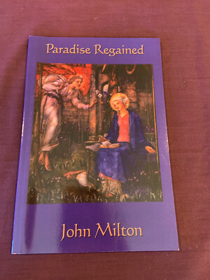  Paradise Regained John Milton.  Softcover 2007