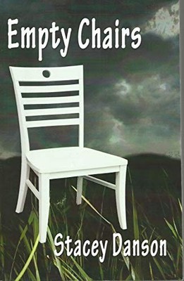 Empty Chairs: Much more than a story..., Danson, Stacey
