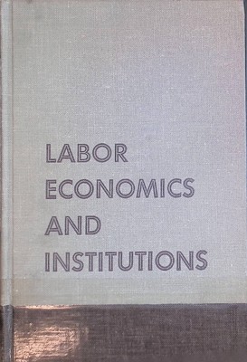 Labor Economics and Institutions Butler, Arthur D.: