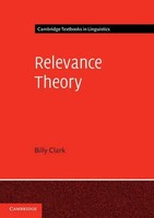 Relevance Theory Billy Clark Taschenbuch Kartoniert / Broschiert Englisch 2015