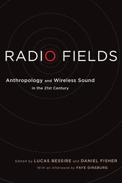 Lucas Bessire (U. A.) | Radio Fields | Taschenbuch | Englisch (2012)-image