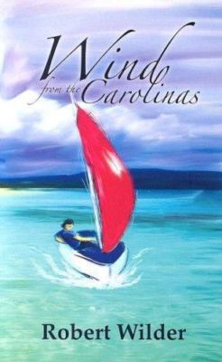 Wind from the Carolinas by Robert Wilder (1995, Perfect)