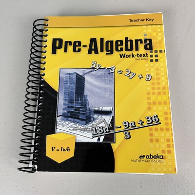 Abeka Pre-Algebra Teacher Key Work-Text Third Edition Book