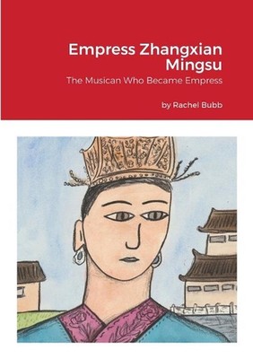 Empress Zhangxian Mingsu by Rachel Bubb (English) Paperback Book