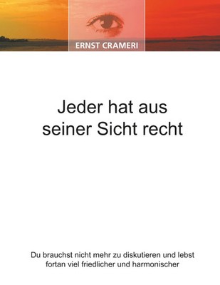 Ernst Crameri | Jeder hat aus seiner Sicht recht | Taschenbuch | Deutsch (2019)