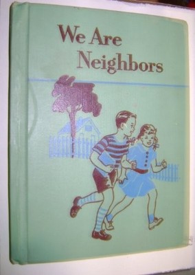 We are Neighbors: The Ginn Basic Readers, Second Reader